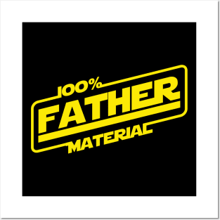 100% Father Material Best Dad Gift For Dads Posters and Art